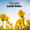 Landi Roko - Kavalier - Single
